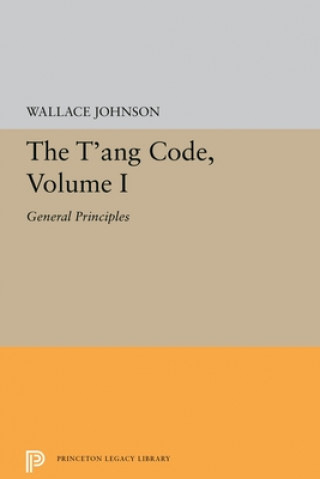 Carte T'ang Code, Volume I Wallace Johnson