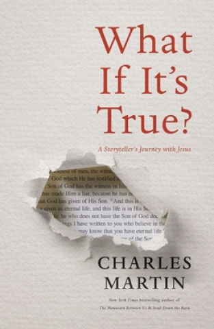 Carte What If It's True? Charles Martin