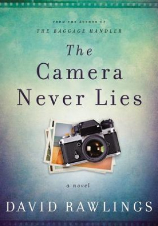 Kniha Camera Never Lies David Rawlings