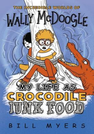 Könyv My Life as Crocodile Junk Food Bill Myers