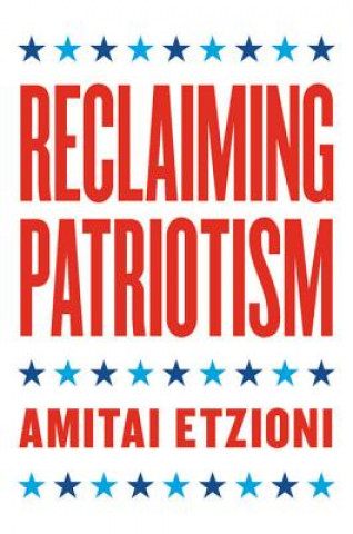 Книга Reclaiming Patriotism Amitai Etzioni