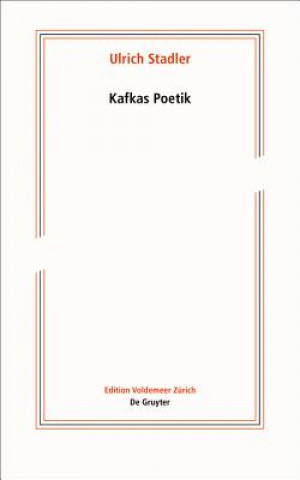Kniha Kafkas Poetik Ulrich Stadler