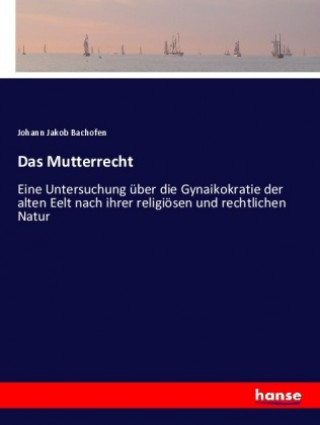 Livro Das Mutterrecht Johann Jakob Bachofen