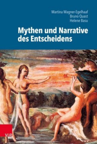 Kniha Mythen und Narrative des Entscheidens Helene Basu