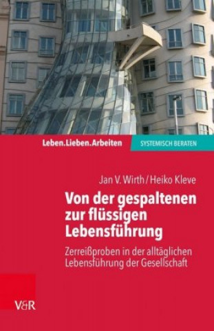 Kniha Von der gespaltenen zur verbundenen Lebensfuhrung Jan V. Wirth