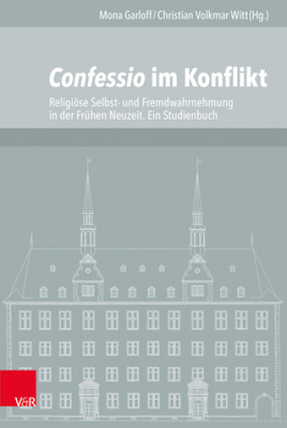 Kniha Confessio im Konflikt Mona Garloff
