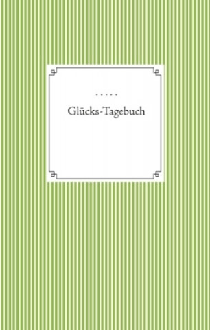 Kniha Glücks-Tagebuch Sandra Schöttelndreier