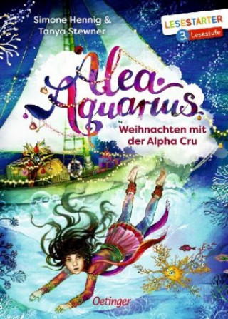 Knjiga Alea Aquarius. Weihnachten mit der Alpha Cru Tanya Stewner