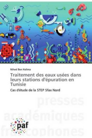 Libro Traitement des eaux usees dans leurs stations d'epuration en Tunisie Nihed Ben Halima