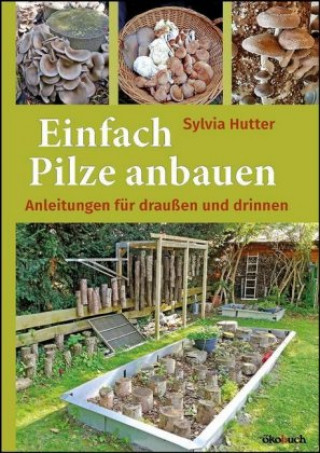 Книга Einfach Pilze anbauen Sylvia Hutter