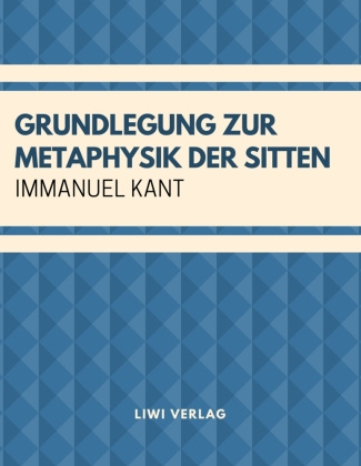 Kniha Grundlegung zur Metaphysik der Sitten Immanuel Kant