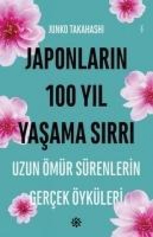 Książka Japonlarin 100 Yil Yasama Sirri Junko Takahashi