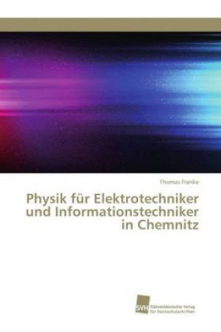 Kniha Physik für Elektrotechniker und Informationstechniker in Chemnitz Thomas Franke