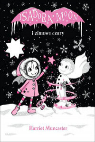 Könyv Isadora Moon i zimowe czary Muncaster Harriet