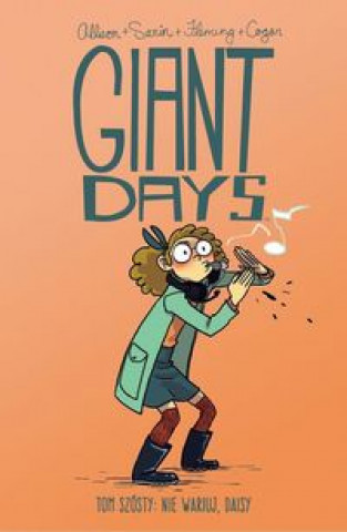 Könyv Giant Days Tom 6 Nie wariuj Daisy Allison John