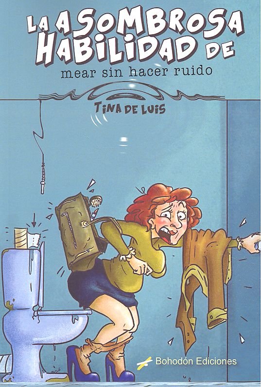 Buch LA ASOMBROSA HABILIDAD DE MEAR SIN HACER RUIDO TINA DE LUIS