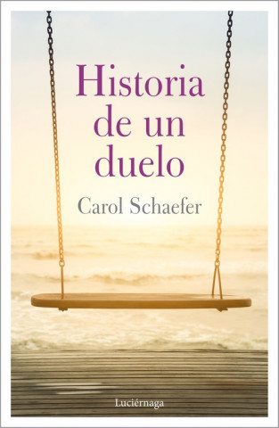 Kniha HISTORIA DE UN DUELO CAROL SCHAEFER