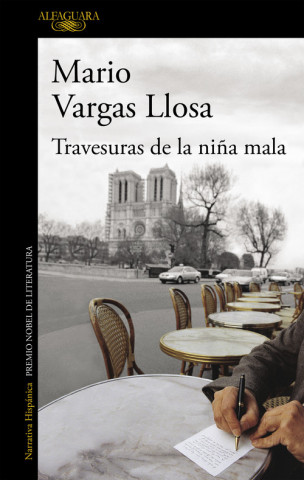 Книга TRAVESURAS DE LA NIÑA MALA MARIO VARGAS LLOSA