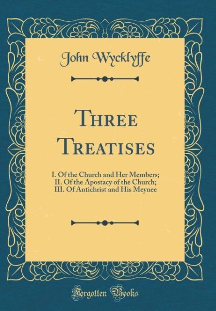 Knjiga Wycklyffe, J: Three Treatises John Wycklyffe