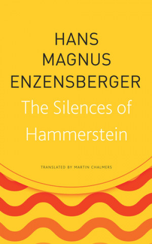Kniha Silences of Hammerstein Hans Magnus Enzensberger