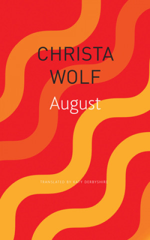 Kniha August Christa Wolf