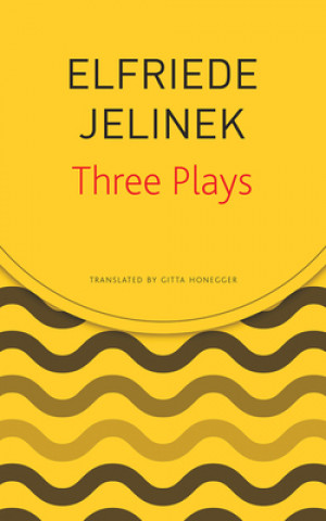 Livre Three Plays Elfriede Jelinek