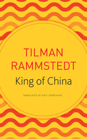 Könyv King of China Tilman Rammstedt