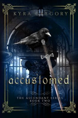 Book Accustomed Kyra Gregory