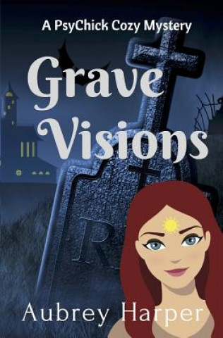 Knjiga Grave Visions Aubrey Harper