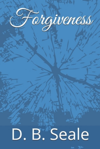 Knjiga Forgiveness D. B. Seale