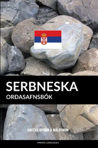 Libro Serbneska Or?asafnsbók: A?fer? Bygg? á Málefnum Pinhok Languages