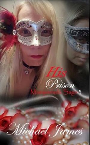Knjiga His Prison Michael James
