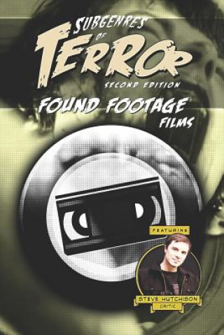 Książka Subgenres of Terror, 2nd Edition: Found Footage Films Steve Hutchison