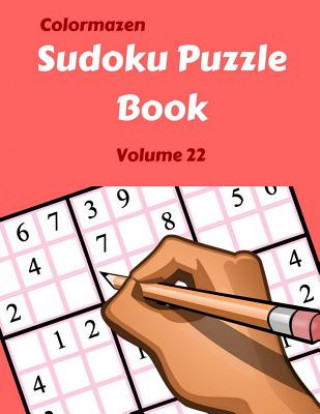 Książka Sudoku Puzzle Book Volume 22: 200 Puzzles Carol Bell