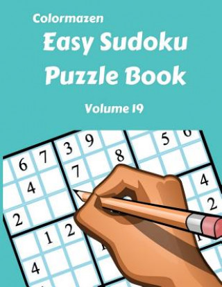 Kniha Easy Sudoku Puzzle Book Volume 19 Carol Bell