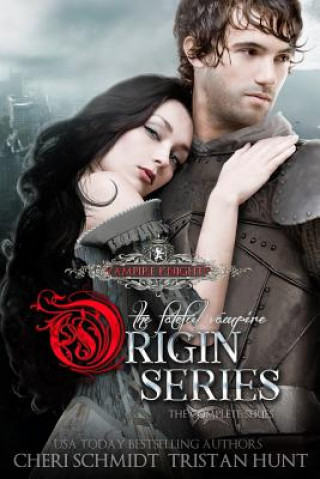 Книга The Fateful Vampire Origin Series: The Complete Series Tristan Hunt