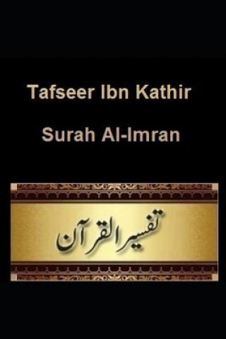 Book Tafseer Ibn Kathir: Surah Al-Imran Ibn Kathir