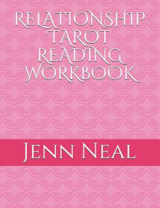 Knjiga Relationship Tarot Reading Workbook Jenn Neal
