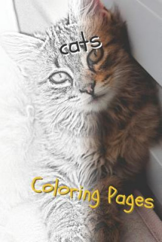 Kniha Cats: Beautiful Coloring Pages with Cats, Drawings, for Adults and for Girls Coloring Pages