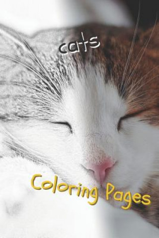 Книга Cats: Beautiful Coloring Pages with Cats, Drawings, for Adults and for Girls Coloring Pages
