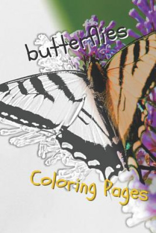 Könyv Butterfly Coloring Pages: Perfect Stress Relief! Coloring Pages