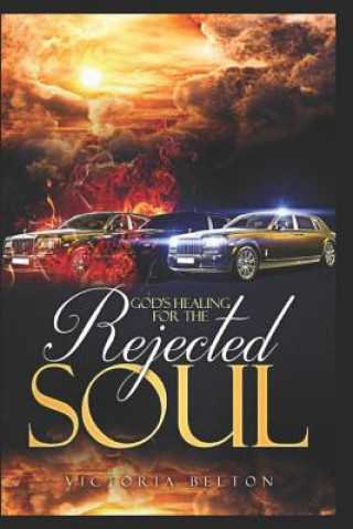 Kniha God's Healing for the Rejected Soul Victoria Belton