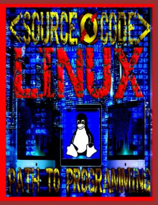 Книга Source Code: Path to Programming Linux Source Code Society