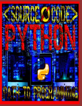 Книга Source Code: Path to Programming Python Source Code Society