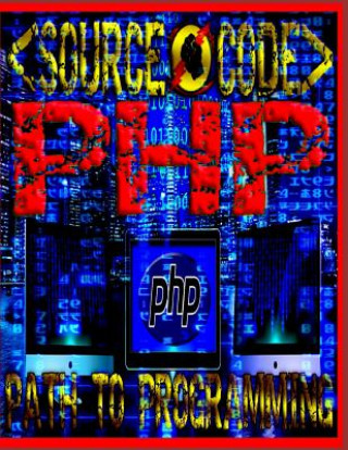 Книга Source Code: Path to Programming PHP Source Code Society