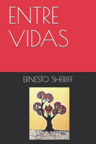 Knjiga Entre Vidas Ernesto Sheriff