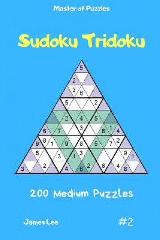 Book Master of Puzzles - Sudoku Tridoku 200 Medium Puzzles Vol.2 James Lee