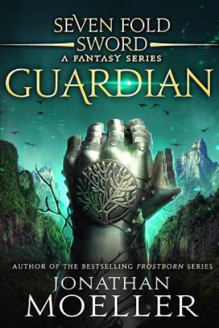 Libro Sevenfold Sword: Guardian Jonathan Moeller