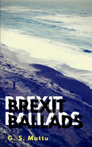Kniha Brexit Ballads G. S. Mattu