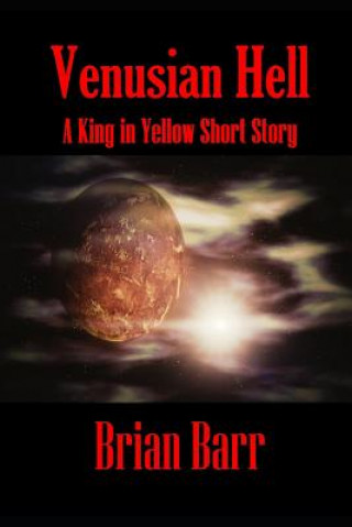Livro Venusian Hell: A King In Yellow Short Story Brian Barr